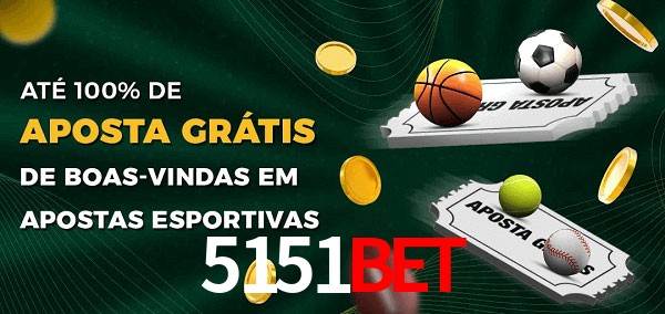 5151bet Ate 100% de Aposta Gratis